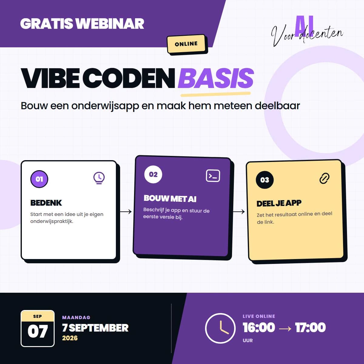 Affiche gratis webinar Vibe coden BASIS: bedenk, bouw met AI en deel je app. 7 september 2026, 16.00–17.00 uur, online.